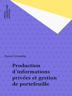 cover image of Production d'informations privées et gestion de portefeuille